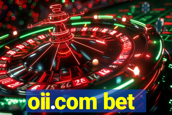 oii.com bet